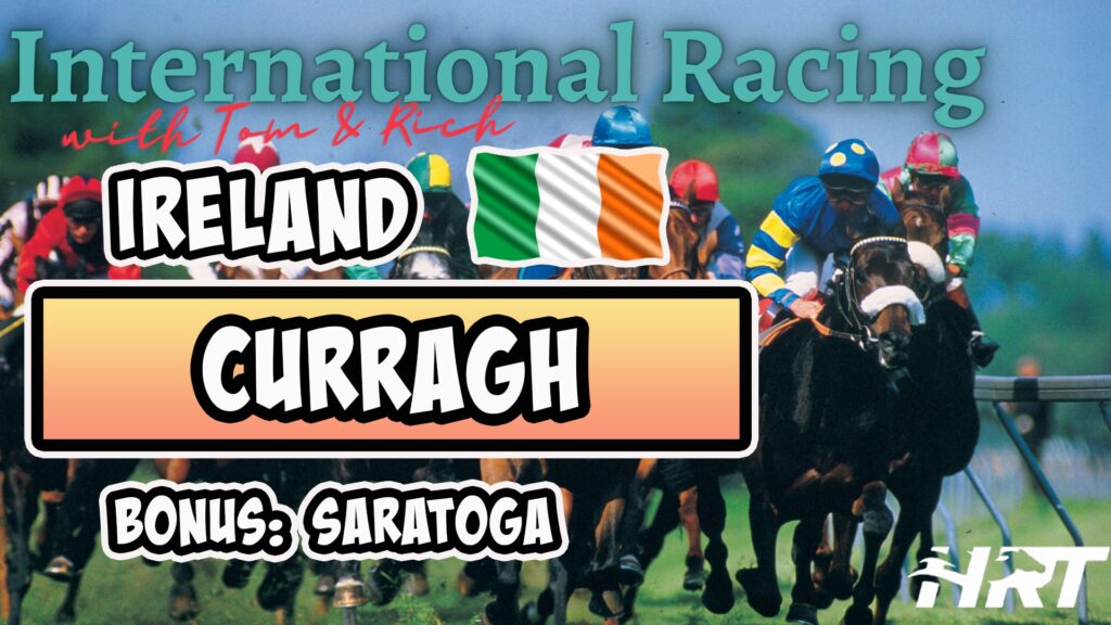 Curragh and Saratoga Horse Racing Tips