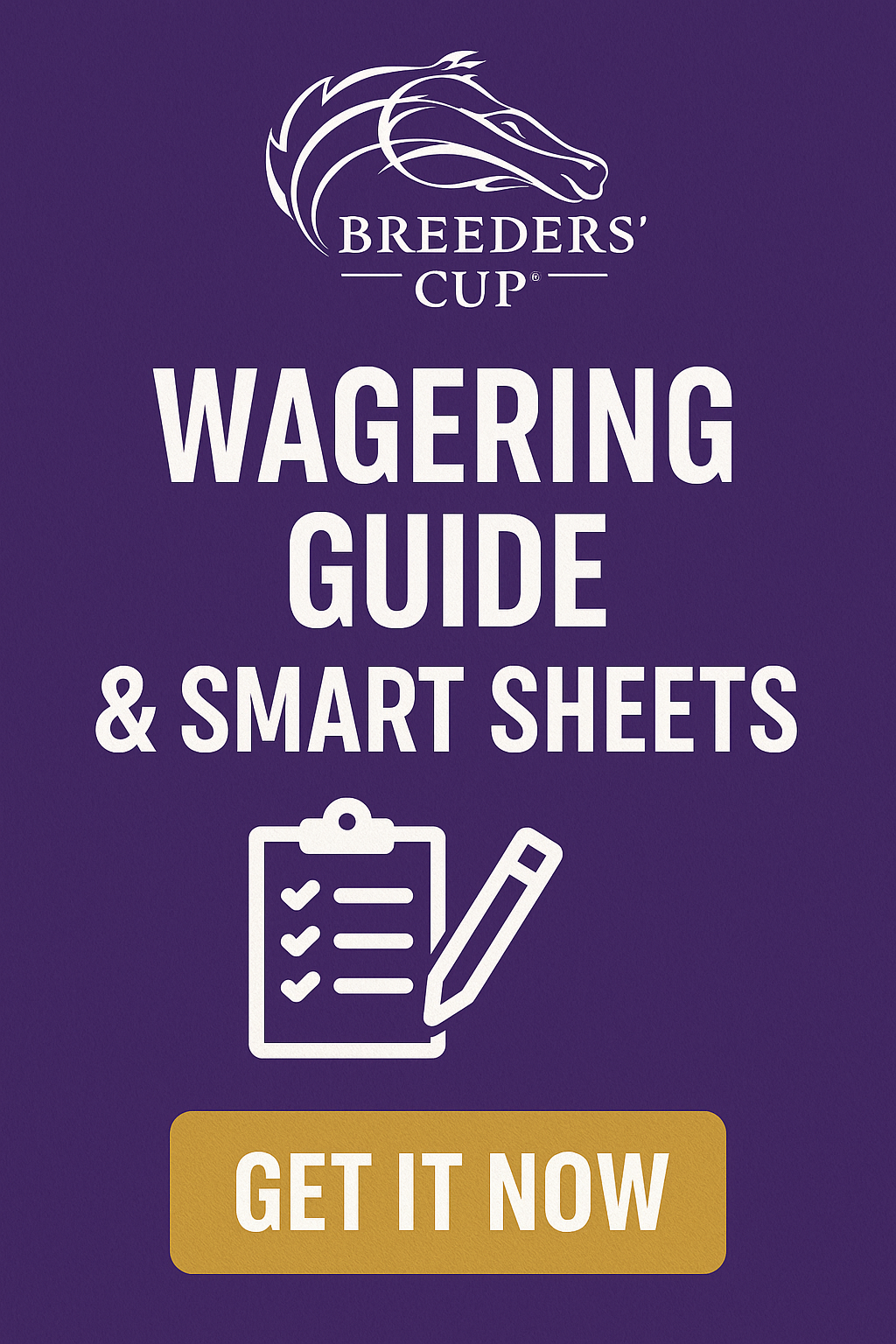 Breeders' Cup Wagering Guide and Smart Sheets