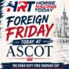 Dubai Duty Free Shergar Cup races at Ascot with Tom and Rich's top selections and betting analysis.